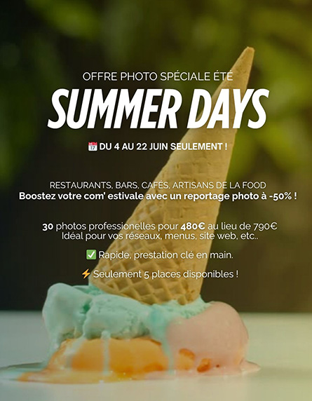 SUMMER DAYS – Offre Éphémère  Du 4 au 22 juin seulement L’été pointe le bout de son nez... Et si vous en profitiez pour faire rayonner votre communication ? Restaurants, bars, cafés, artisans de la food à Toulouse (et au-delà) : cette offre est pour vous. Vanessa Audibert -Photographe culinaire à Toulouse - Lestudiova